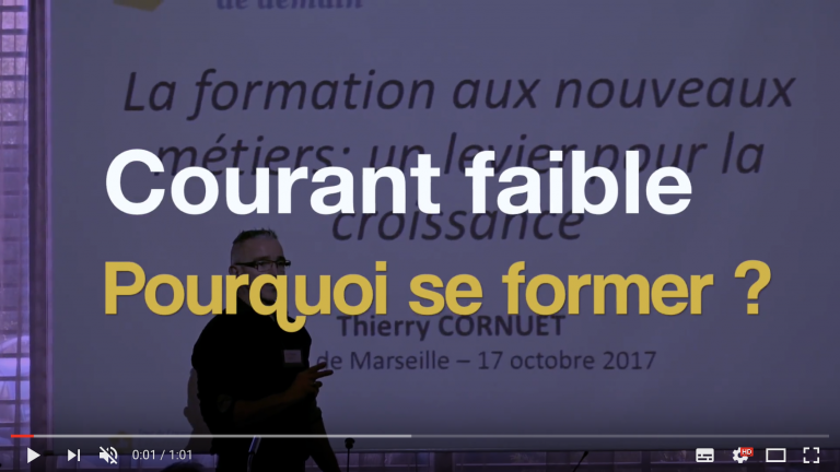 VIDEO – Courant faible : pourquoi se former ?