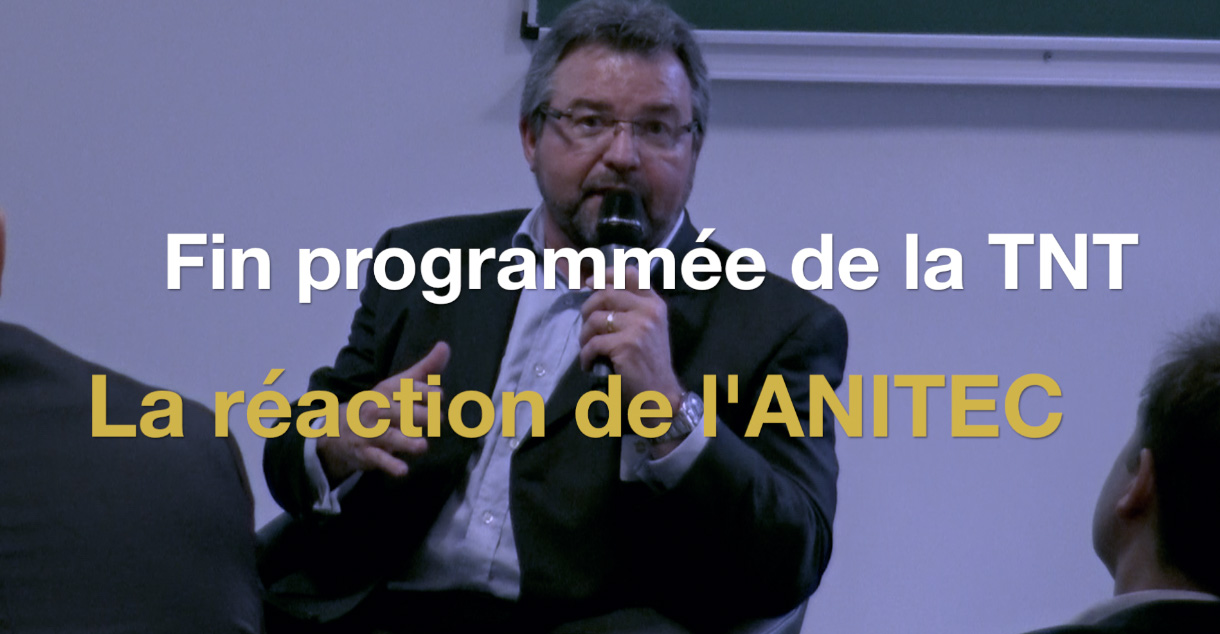 Fin programmée de la TNT ? La réaction de l’Anitec