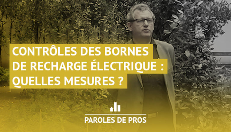 Contrôles des bornes de recharge électrique : quelles mesures ?