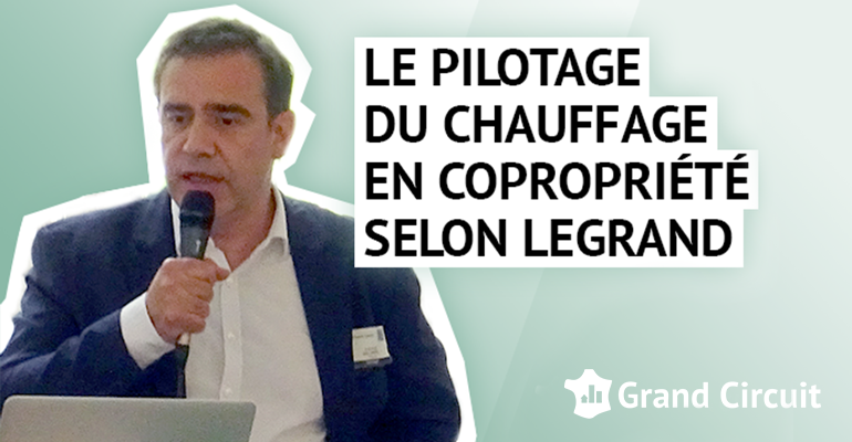 Le pilotage du chauffage en copropriété selon Legrand