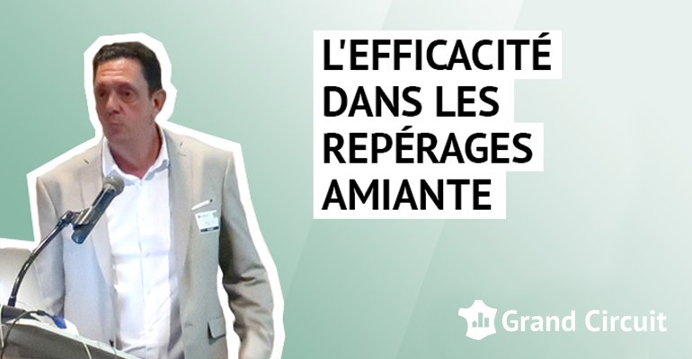 L’efficacité dans les repérages amiante – Réponses d’expert avec CITAE