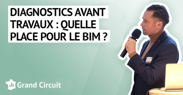 Diagnostics avant travaux : BIM et carnet numérique du logement, quelle relation ?