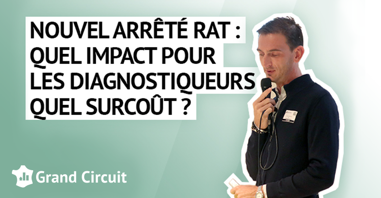 Nouvel arrêté RAT : quel impact pour les diagnostiqueurs ? Quel surcoût ?