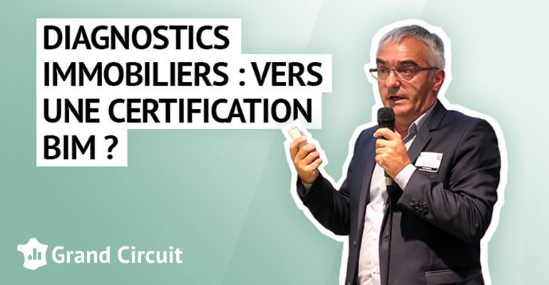 Diagnostics immobiliers : vers une certification BIM ?