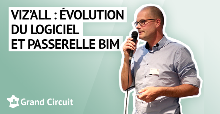 Viz’All : évolution du logiciel et passerelle BIM