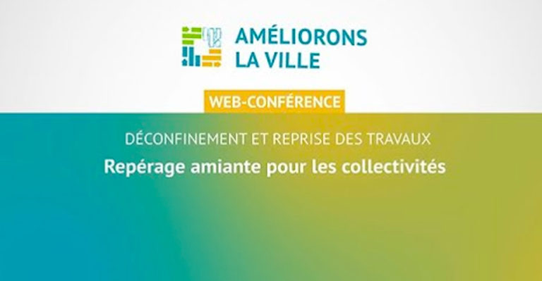 Table-ronde “déconfinement” – Repérage amiante pour les collectivités