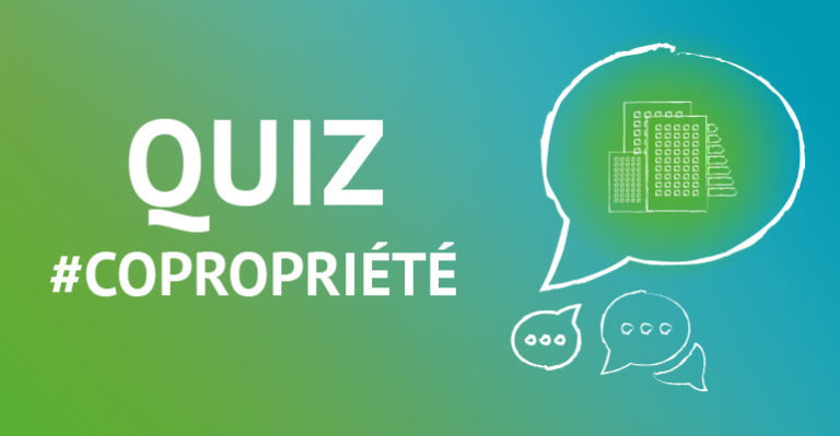 Quiz Copropriétés – Quelles nouvelles réglementations en 2022 et 2023 ?