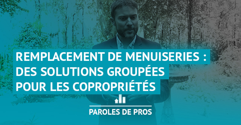 Remplacement de menuiseries : des solutions groupées pour les copropriétés