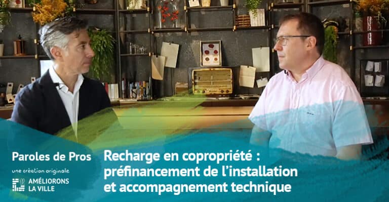 Recharge des véhicules en copropriété : préfinancement de l’installation et accompagnement technique