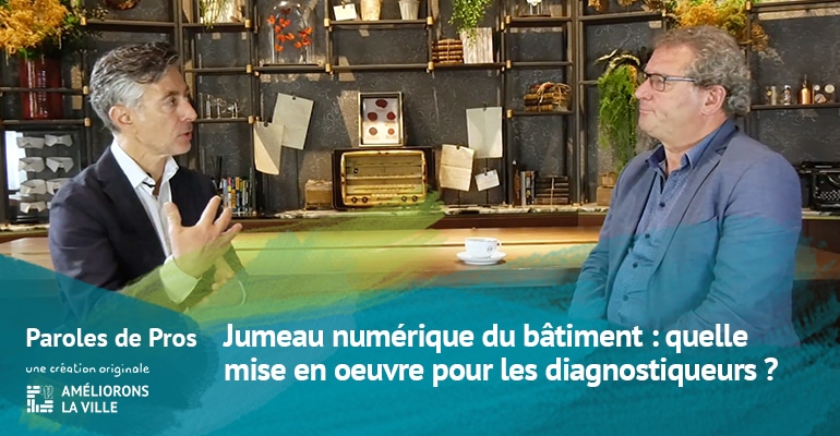 Jumeau numérique : quelle mise en œuvre pour les diagnostiqueurs ?