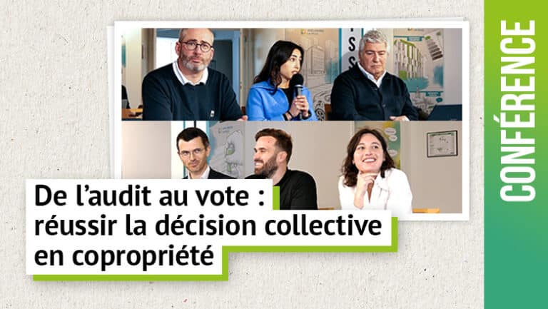 De l’audit au vote : réussir la décision collective en copropriété