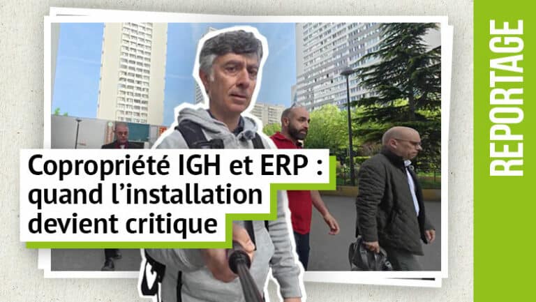 Copropriété IGH et ERP : quand l’installation devient critique