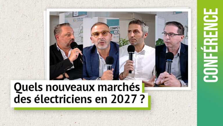 Quels nouveaux marchés des électriciens en 2027 ?